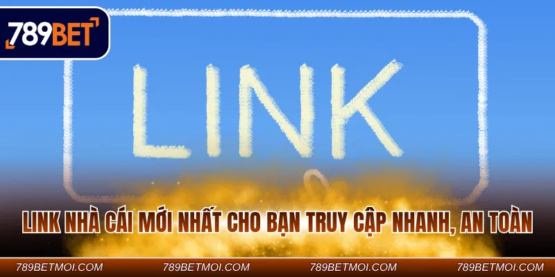 Link nhà cái mới nhất cho bạn truy cập nhanh, an toàn Link nhà cái mới nhất cho bạn truy cập nhanh, an toàn